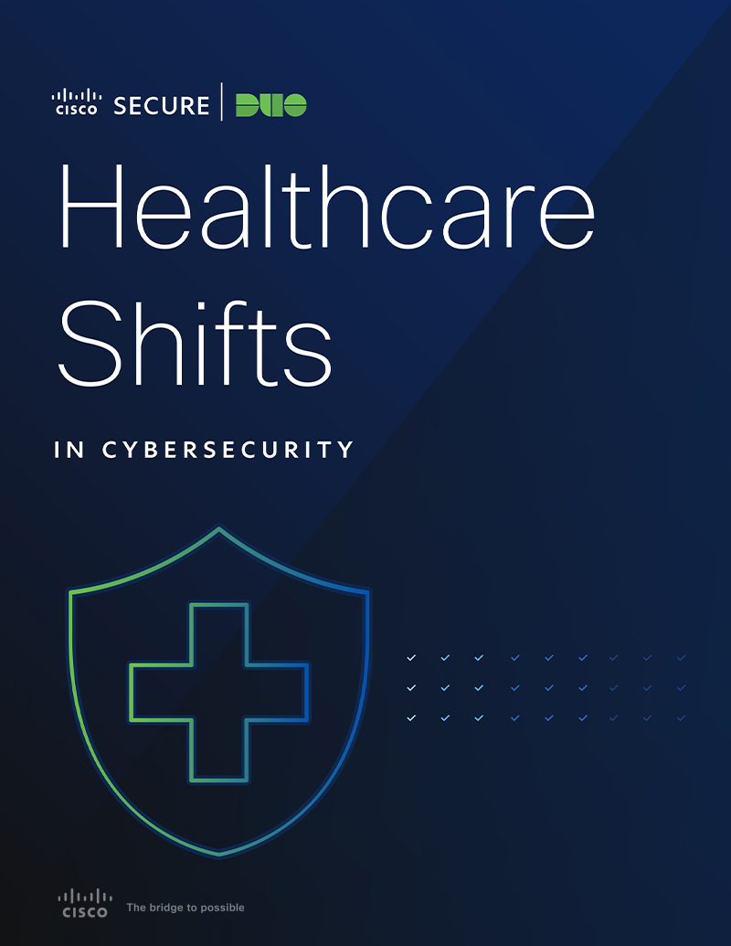 Cover of Duo Secure's eBook cover titled Healthcare Shifts in Cybersecurity eBook